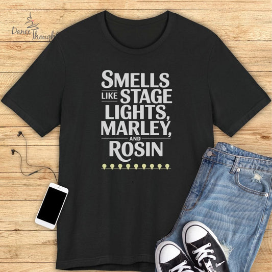Smells Like Stage Lights T-shirt-T-Shirt-Dance Thoughts