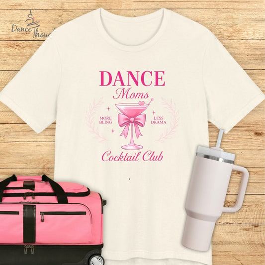 Dance Moms Cocktail Club T-shirt