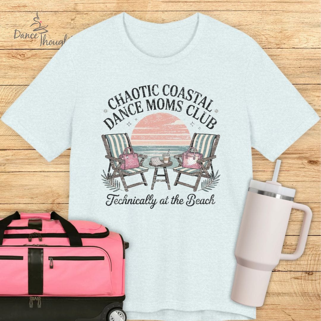 Coastal Dance Moms T-shirt