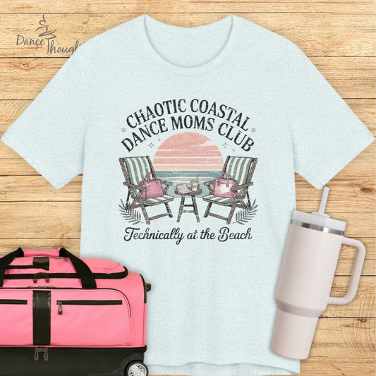 Coastal Dance Moms T-shirt