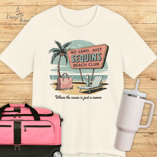 No Sand, Just Sequins T-shirt