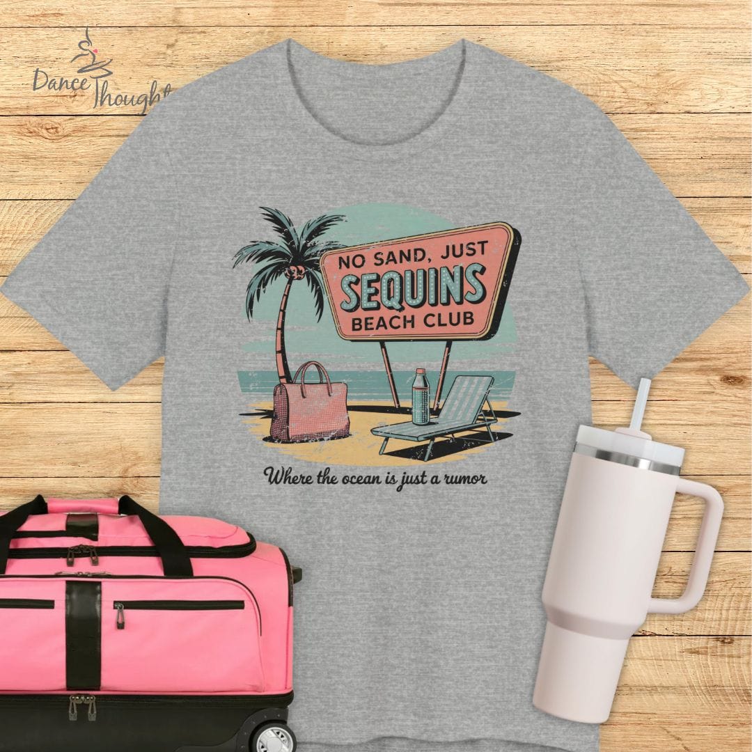 No Sand, Just Sequins T-shirt