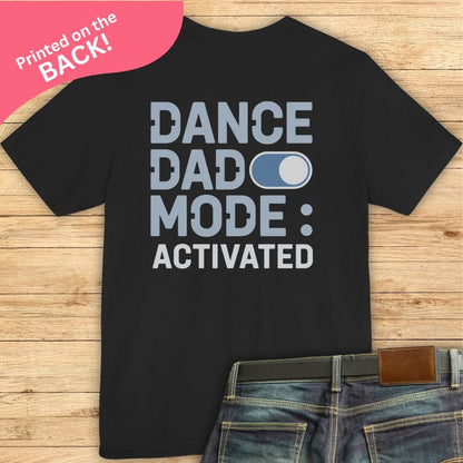 Dance Dad Mode BACK PRINT T-shirt