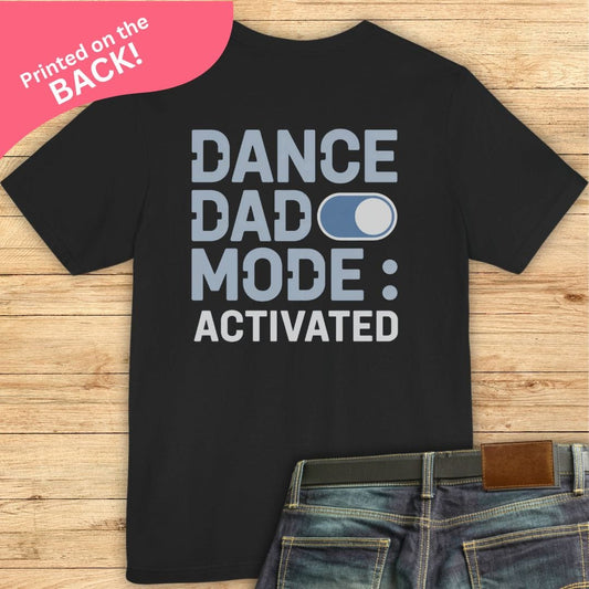 Dance Dad Mode BACK PRINT T-shirt