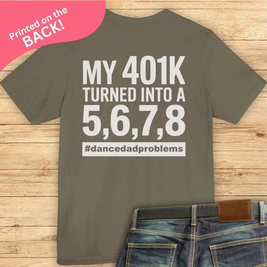 My 401k BACK PRINT T-shirt