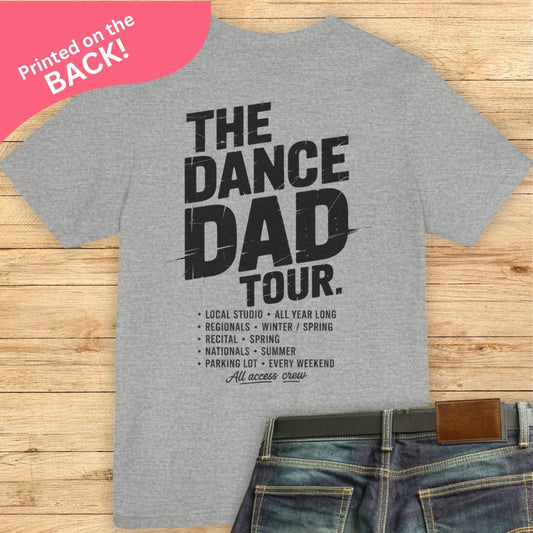 The Dance Dad Tour BACK PRINT T-shirt