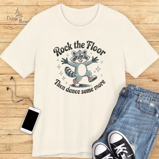 Rock The Floor T-shirt