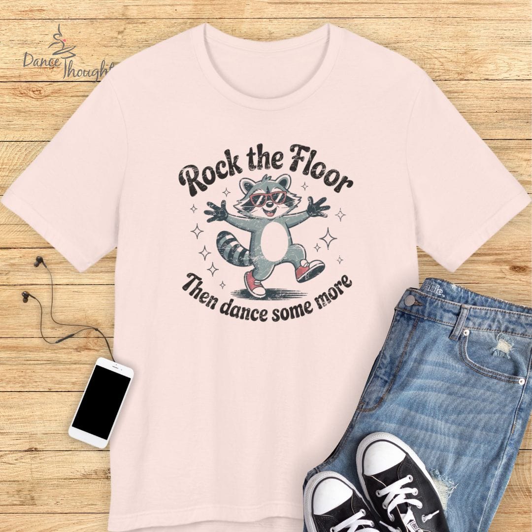 Rock The Floor T-shirt