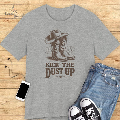 Kick The Dust Up T-shirt