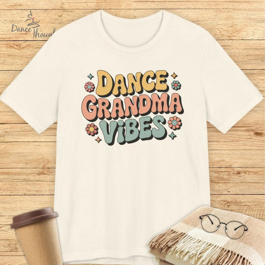 Dance Grandma Vibes T-shirt