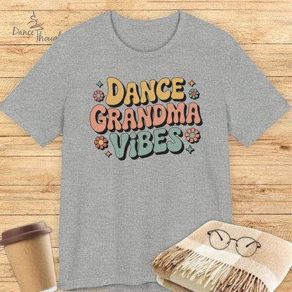 Dance Grandma Vibes T-shirt