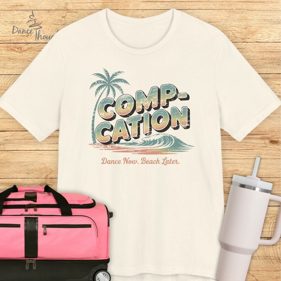 Dance Now, Beach Later T-shirt