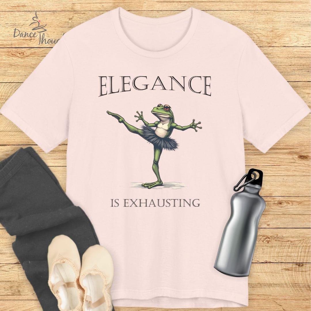Elegance Is Exhausting T-shirt