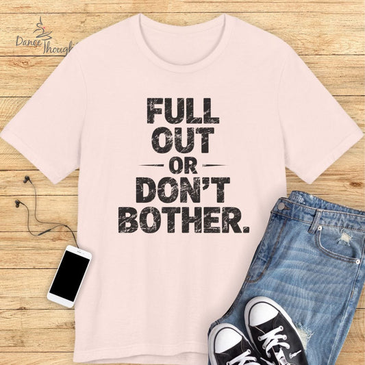 Full Out T-shirt