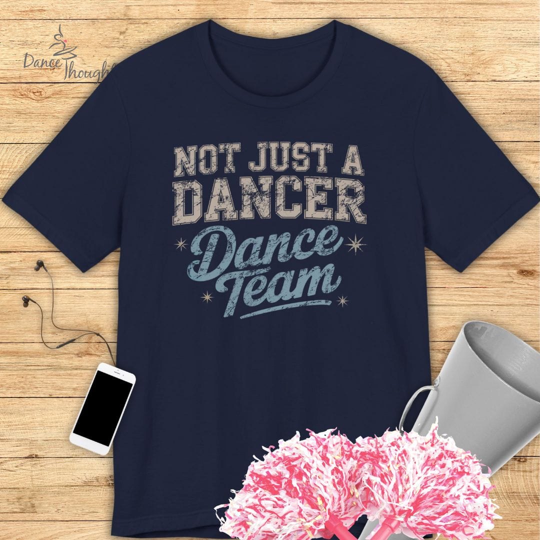 Not Just A Dancer T-shirt