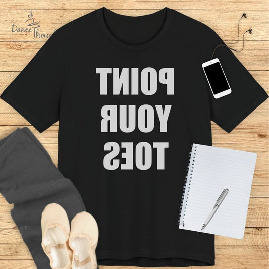 REVERSE Pointe Your Toes T-shirt