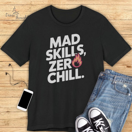 Mad Skills T-shirt