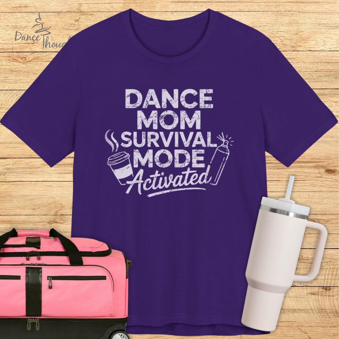 Dance Mom Survival Mode T-shirt