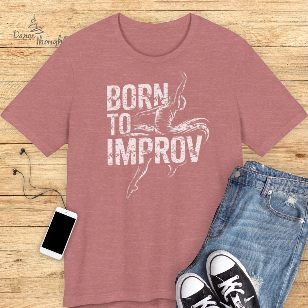Born To Improv T-shirt