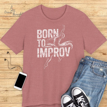 Born To Improv T-shirt
