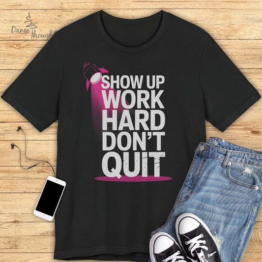 Show Up T-shirt
