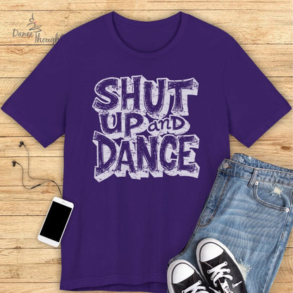 Shut Up and Dance T-shirt