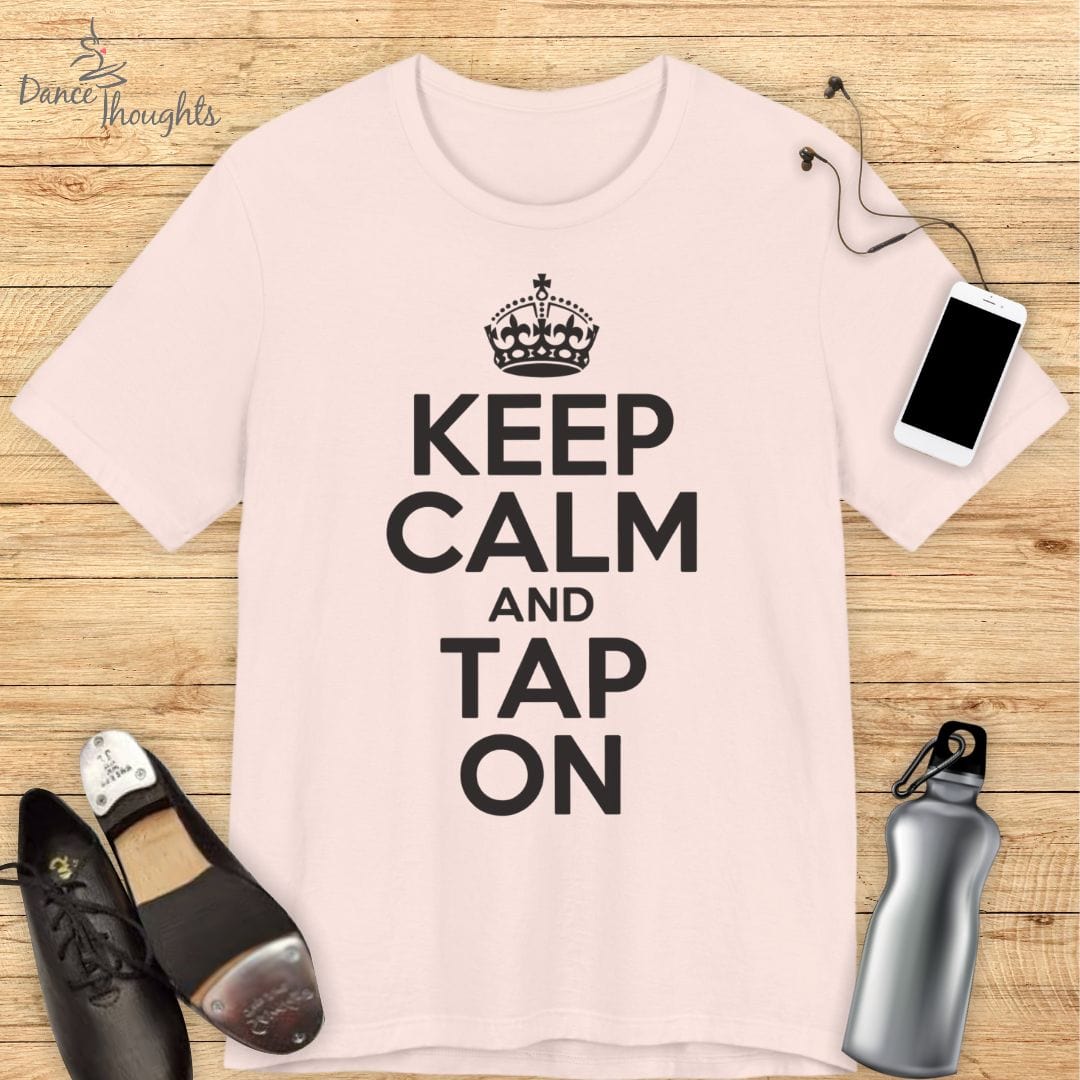Keep Calm and Tap On T-shirt