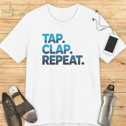 Tap, Clap, Repeat T-shirt