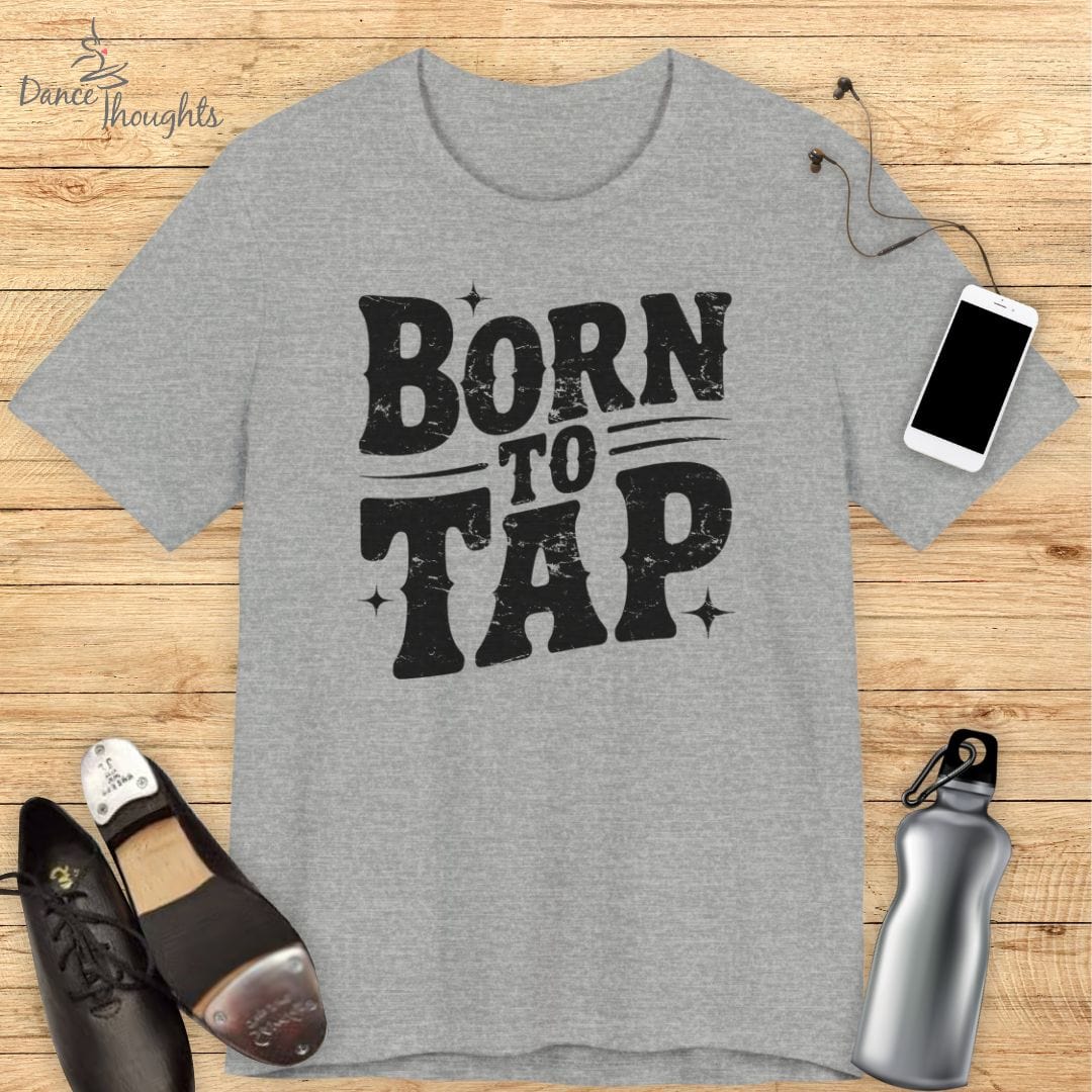 Born To Tap T-shirt