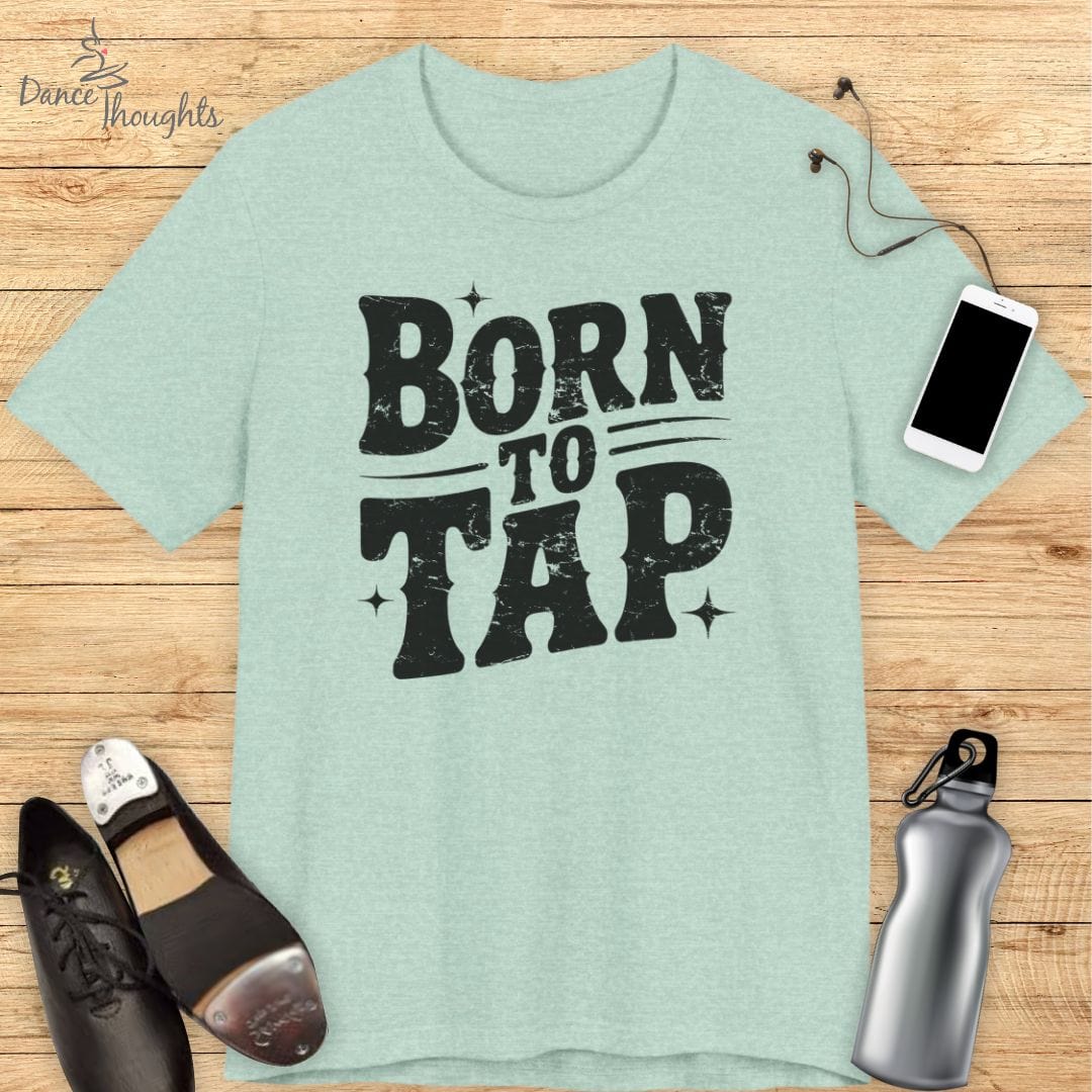 Born To Tap T-shirt