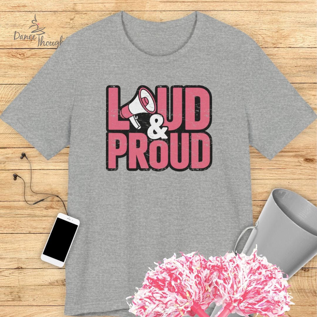 Loud And Proud T-shirt