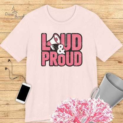 Loud And Proud T-shirt