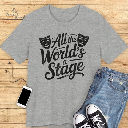 All The World's A Stage T-shirt