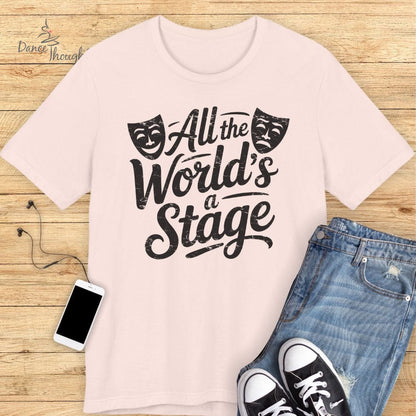 All The World's A Stage T-shirt