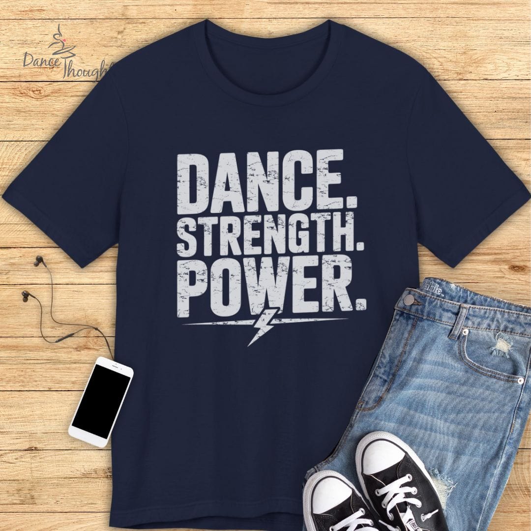 Dance Strength Power T-shirt