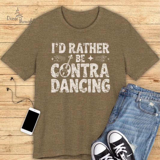 I'd Rather Be Contra Dancing T-shirt