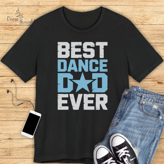 Best Dance Dad Ever T-Shirt