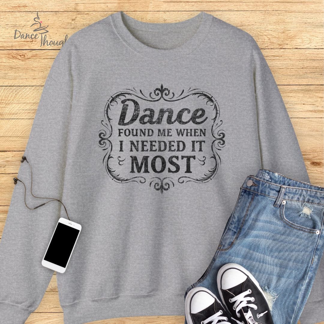 Dance Found Me Sweatshirt
