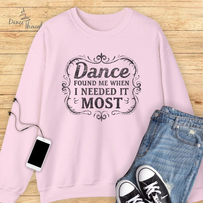 Dance Found Me Sweatshirt