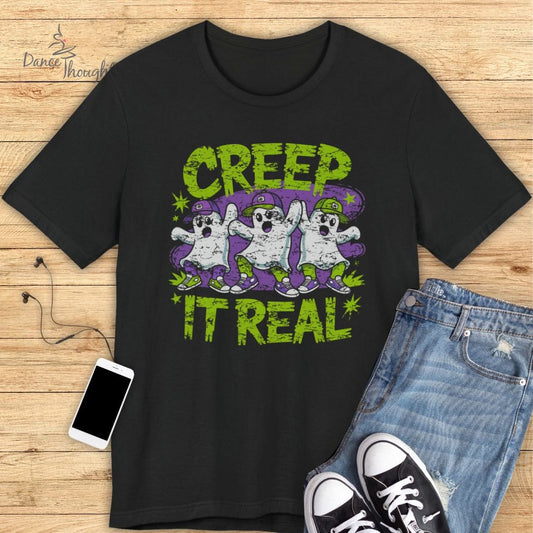 Creep It Real T-Shirt