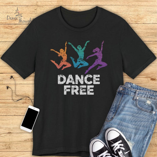 Dance Free T-Shirt