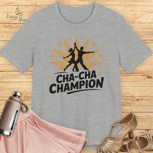 Cha Cha Champion T-Shirt