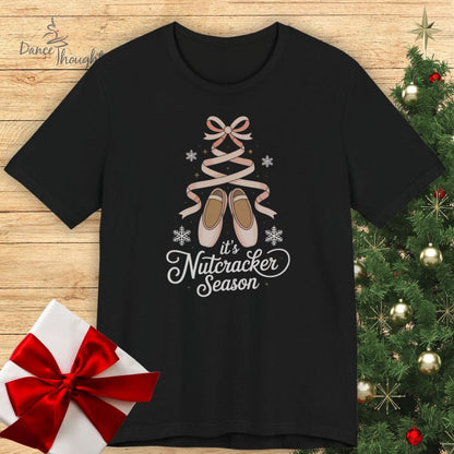 It's Nutcracker Season T-Shirt