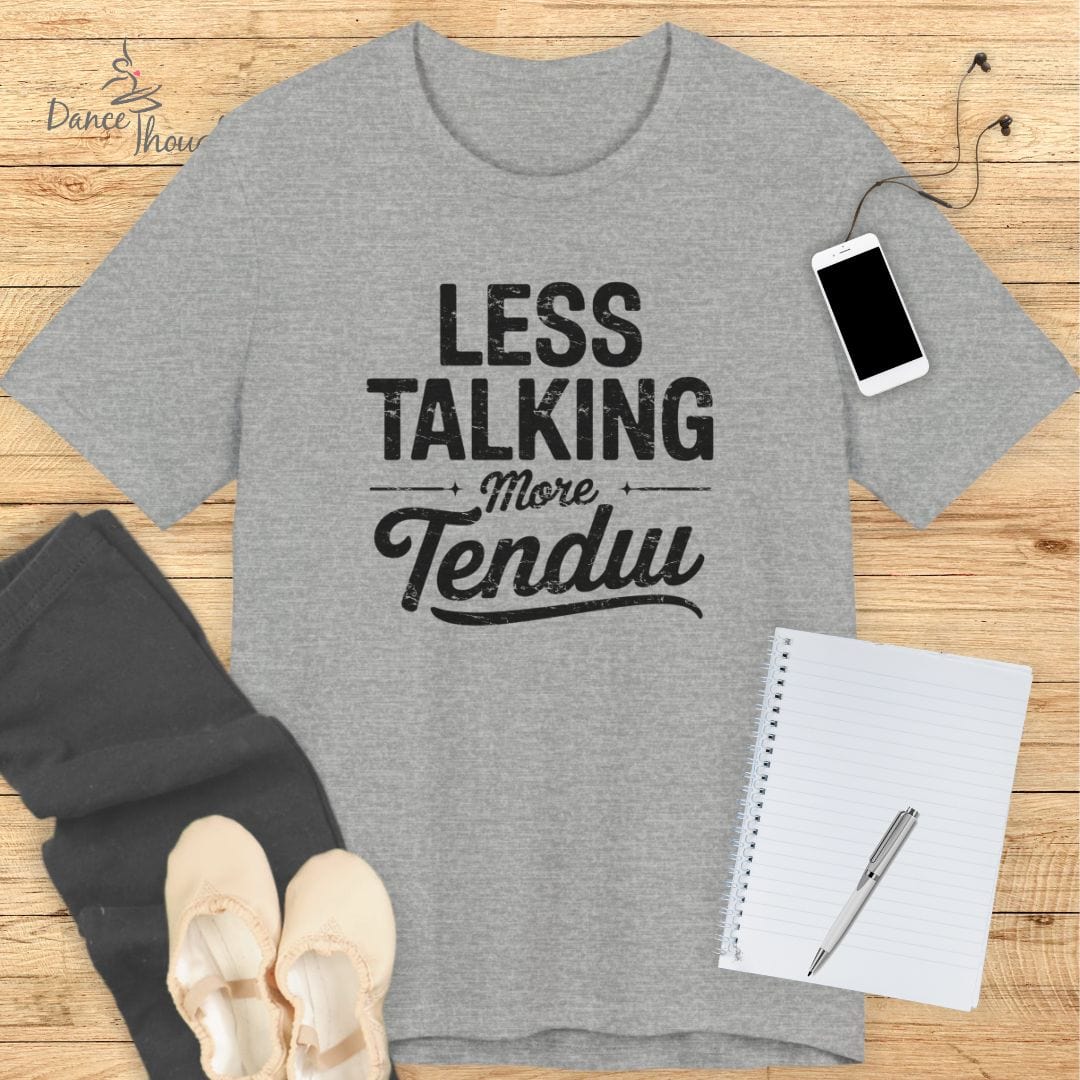 Less Talking T-shirt