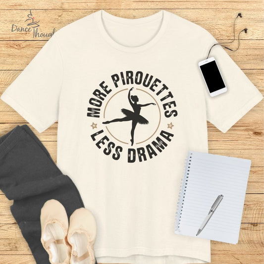 More Pirouettes T-shirt