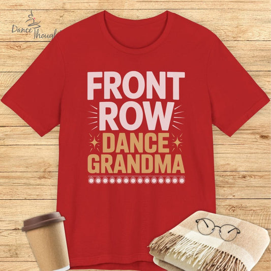 Front Row Dance Grandma T-shirt