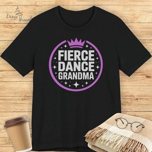 Fierce Dance Grandma T-shirt
