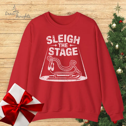 Sleigh The Stage Sweatshirt