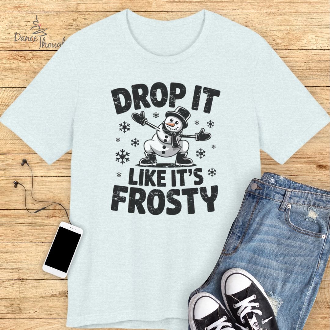 Like It's Frosty T-shirt