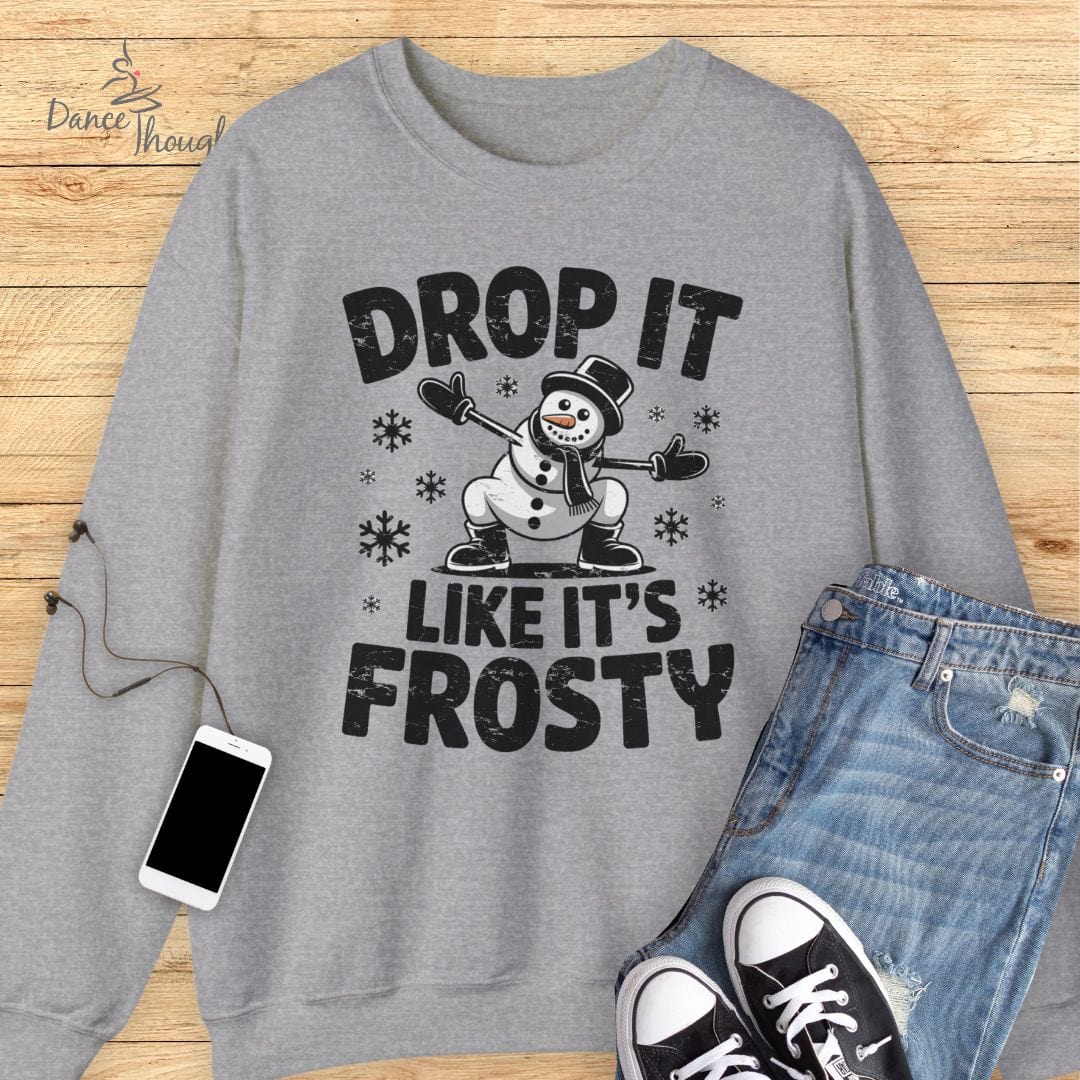 Like It's Frosty Sweatshirt